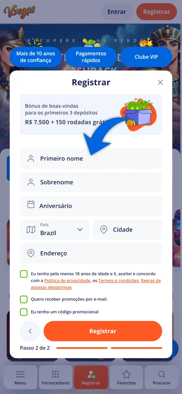 Complete sua inscrição no Vulkan Vegas inserindo todas as informações pessoais solicitadas.