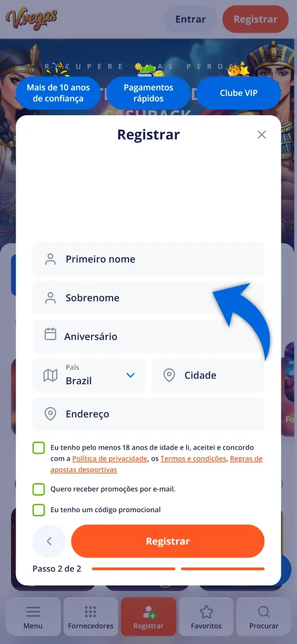 Forneça seus dados pessoais durante a inscrição no site Vulkan Vegas.